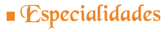 Especialidades